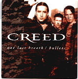 Creed - One Last Breath / Bullets